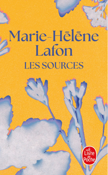 LES SOURCES - Marie-Hélène lAFON - LGF LES SOURCES - Marie-Hélène lAFON - LGF