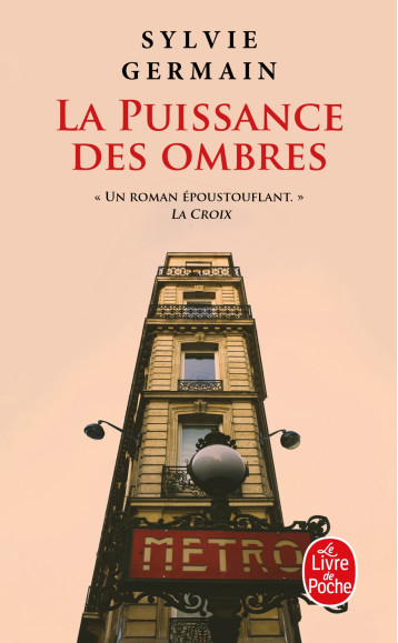 LA PUISSANCE DES OMBRES - Sylvie Germain - LGF LA PUISSANCE DES OMBRES - Sylvie Germain - LGF