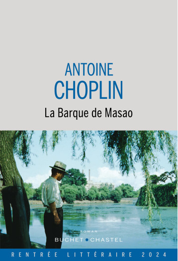 LA BARQUE DE MASAO - Choplin antoine - BUCHET CHASTEL LA BARQUE DE MASAO - Choplin antoine - BUCHET CHASTEL