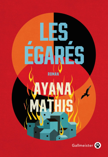 LES EGARES - Ayana Mathis - GALLMEISTER LES EGARES - Ayana Mathis - GALLMEISTER