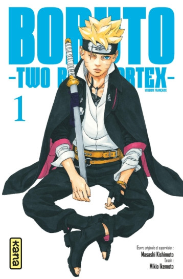 BORUTO - TWO BLUE VORTEX - TOME 1 - Mikio Ikemoto - KANA BORUTO - TWO BLUE VORTEX - TOME 1 - Mikio Ikemoto - KANA