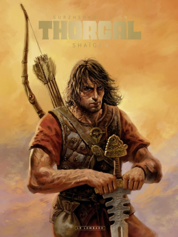 THORGAL SAGA - T03 - THORGAL SAGA - SHAIGAN - SURZHENKO/YANN - Yann - LOMBARD THORGAL SAGA - T03 - THORGAL SAGA - SHAIGAN - SURZHENKO/YANN - Yann - LOMBARD