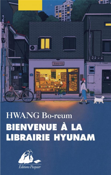 BIENVENUE A LA LIBRAIRIE HYUNAM - HWANG BO-REUM - PICQUIER BIENVENUE A LA LIBRAIRIE HYUNAM - HWANG BO-REUM - PICQUIER