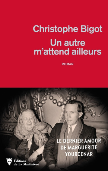 UN AUTRE M'ATTEND AILLEURS - Christophe Bigot - MARTINIERE BL UN AUTRE M'ATTEND AILLEURS - Christophe Bigot - MARTINIERE BL