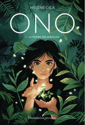 ONO - VOL01 - LA PIERRE DES MIRACLES - Hélène Cica - FLAM JEUNESSE ONO - VOL01 - LA PIERRE DES MIRACLES - Hélène Cica - FLAM JEUNESSE