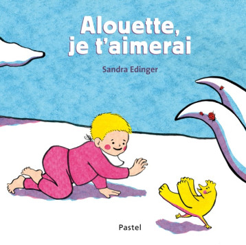 ALOUETTE, JE T'AIMERAI - EDINGER SANDRA - EDL ALOUETTE, JE T'AIMERAI - EDINGER SANDRA - EDL