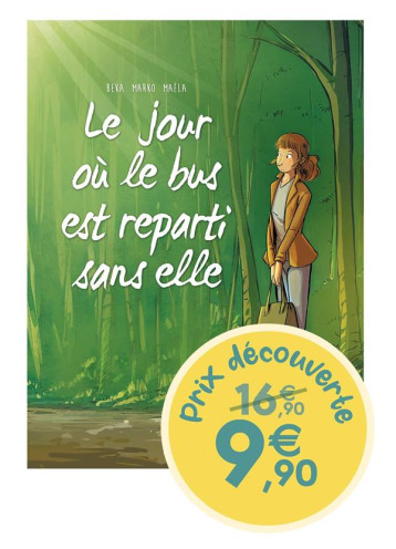 LE JOUR OU... - TOME 01 - PRIX DECOUVERTE EDITION LIMITEE - LE BUS EST REPARTI SANS ELLE - MARKO/BEKA/COSSON - BAMBOO LE JOUR OU... - TOME 01 - PRIX DECOUVERTE EDITION LIMITEE - LE BUS EST REPARTI SANS ELLE - MARKO/BEKA/COSSON - BAMBOO