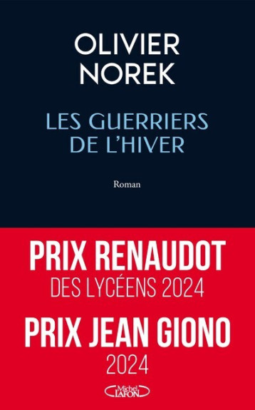 LES GUERRIERS DE L'HIVER - Olivier Norek - MICHEL LAFON LES GUERRIERS DE L'HIVER - Olivier Norek - MICHEL LAFON