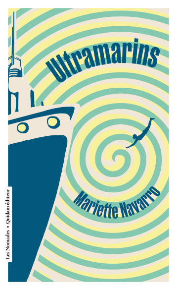 ULTRAMARINS - Mariette Navarro - QUIDAM ULTRAMARINS - Mariette Navarro - QUIDAM