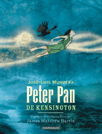 PETER PAN DE KENSINGTON - Munuera Jose Luis - DARGAUD PETER PAN DE KENSINGTON - Munuera Jose Luis - DARGAUD