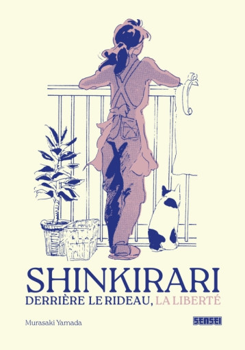 SHINKIRARI - DERRIERE LE RIDEAU, LA LIBERTE - Murasaki Yamada - KANA SHINKIRARI - DERRIERE LE RIDEAU, LA LIBERTE - Murasaki Yamada - KANA