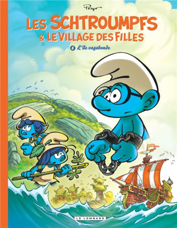 LES SCHTROUMPFS ET LE VILLAGE DES FILLES - TOME 6 - L'ILE VAGABONDE - PARTHOENS - LOMBARD LES SCHTROUMPFS ET LE VILLAGE DES FILLES - TOME 6 - L'ILE VAGABONDE - PARTHOENS - LOMBARD