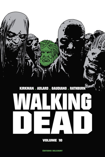 Walking Dead "Prestige" Volume 10 - Robert Kirkman, Cliff Rathburn, Charlie Adlard - DELCOURT Walking Dead "Prestige" Volume 10 - Robert Kirkman, Cliff Rathburn, Charlie Adlard - DELCOURT
