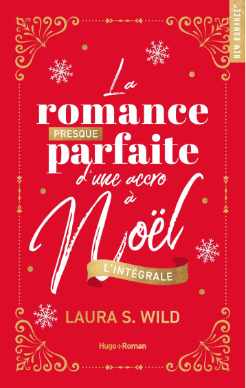 La Romance presque parfaite d'une accro à Noël - Intégrale collector - Laura s. wild Laura s. wild, Laura s. wild, Laura S. Wild, Laura S. Wild - HUGO ROMAN La Romance presque parfaite d'une accro à Noël - Intégrale collector - Laura s. wild Laura s. wild, Laura s. wild, Laura S. Wild, Laura S. Wild - HUGO ROMAN