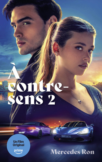 À contre-sens - tome 2 - le roman à l'origine du 2e film sur Prime Video - Mercedes Ron - HACHETTE ROMANS À contre-sens - tome 2 - le roman à l'origine du 2e film sur Prime Video - Mercedes Ron - HACHETTE ROMANS