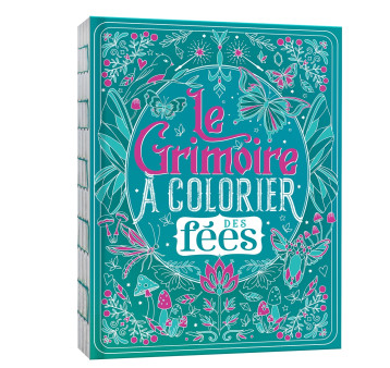 Le grimoire à colorier des fées - Sophie Rivière - DEUX COQS D OR Le grimoire à colorier des fées - Sophie Rivière - DEUX COQS D OR
