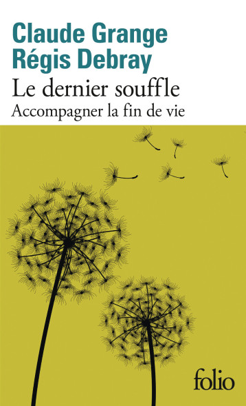 Le dernier souffle - DEBRAY/GRANGE - FOLIO Le dernier souffle - DEBRAY/GRANGE - FOLIO