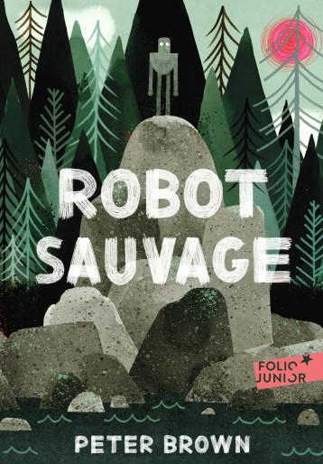 Robot sauvage - Peter Brown - GALLIMARD JEUNE Robot sauvage - Peter Brown - GALLIMARD JEUNE