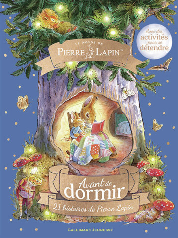 Le Monde de Pierre Lapin - Avant de dormir - BEATRIX POTTER - GALLIMARD JEUNE Le Monde de Pierre Lapin - Avant de dormir - BEATRIX POTTER - GALLIMARD JEUNE