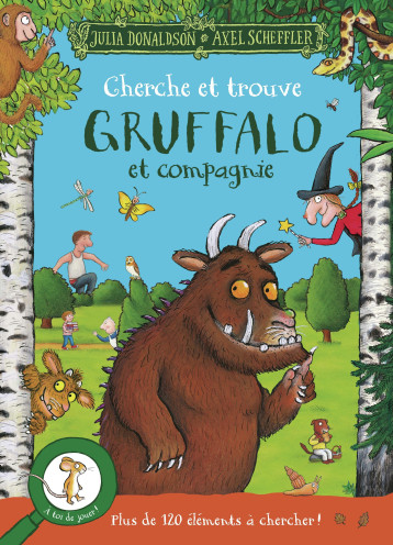 Cherche et trouve - Gruffalo et compagnie - Julia Donaldson - GALLIMARD JEUNE Cherche et trouve - Gruffalo et compagnie - Julia Donaldson - GALLIMARD JEUNE