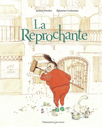 La Reprochante - Arthur Dreyfus - FLAM JEUNESSE La Reprochante - Arthur Dreyfus - FLAM JEUNESSE