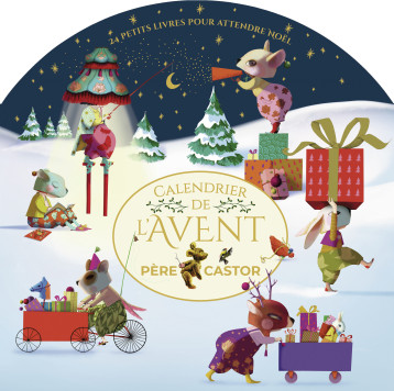 Calendrier de l'Avent du Père Castor - Collectif - PERE CASTOR Calendrier de l'Avent du Père Castor - Collectif - PERE CASTOR