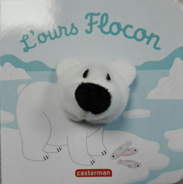 L'ours Flocon - Hélène Chetaud - CASTERMAN L'ours Flocon - Hélène Chetaud - CASTERMAN