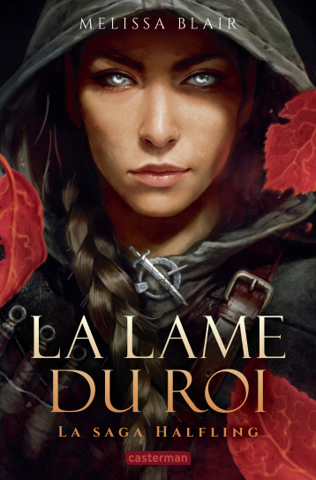 La Saga Halfling - La Lame du Roi - Melissa Blair - CASTERMAN La Saga Halfling - La Lame du Roi - Melissa Blair - CASTERMAN