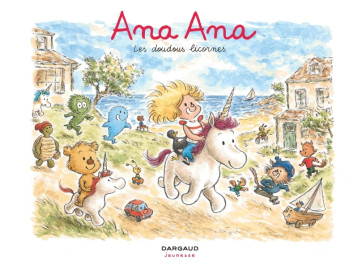 Ana Ana - Tome 24 - Les Doudous licornes - Dormal Alexis - DARGAUD Ana Ana - Tome 24 - Les Doudous licornes - Dormal Alexis - DARGAUD