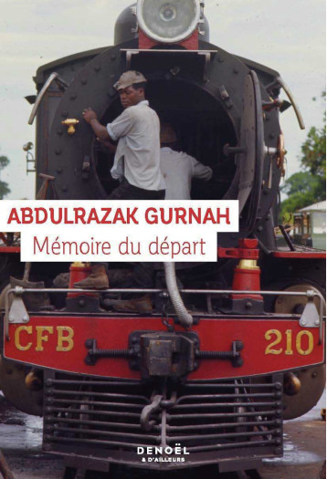 Mémoire du départ - ABDULRAZAK GURNAH - DENOEL Mémoire du départ - ABDULRAZAK GURNAH - DENOEL