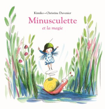 MINUSCULETTE ET LA MAGIE - Kimiko - EDL MINUSCULETTE ET LA MAGIE - Kimiko - EDL