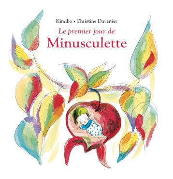 Le premier jour de Minusculette - Davenier Christine - EDL Le premier jour de Minusculette - Davenier Christine - EDL