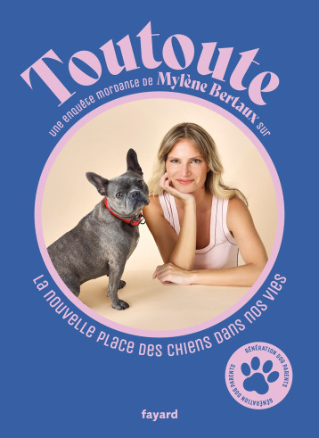 Toutoute - Mylène Bertaux - FAYARD Toutoute - Mylène Bertaux - FAYARD