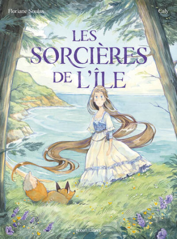 Les Sorcières de l'île - Floriane Soulas - ROBERT LAFFONT Les Sorcières de l'île - Floriane Soulas - ROBERT LAFFONT