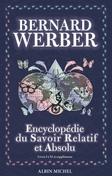 L'Encyclopédie du savoir relatif et absolu - tome 1 - Bernard Werber - ALBIN MICHEL L'Encyclopédie du savoir relatif et absolu - tome 1 - Bernard Werber - ALBIN MICHEL