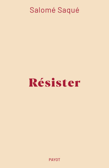 Résister - Salomé Saqué - PAYOT Résister - Salomé Saqué - PAYOT