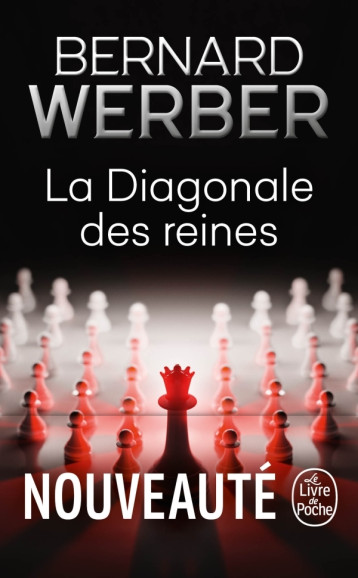La Diagonale des reines - Bernard Werber - LGF La Diagonale des reines - Bernard Werber - LGF