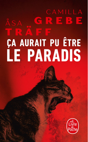 Ça aurait pu être le paradis - Camilla Grebe - LGF Ça aurait pu être le paradis - Camilla Grebe - LGF