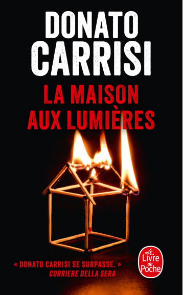 La Maison aux lumières - Donato Carrisi - LGF La Maison aux lumières - Donato Carrisi - LGF