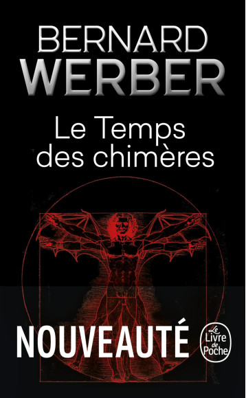 Le Temps des chimères - Bernard Werber - LGF Le Temps des chimères - Bernard Werber - LGF