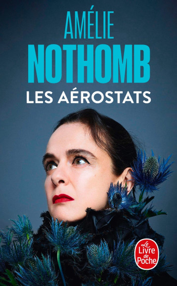 Les Aérostats - Amélie Nothomb - LGF Les Aérostats - Amélie Nothomb - LGF