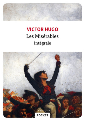 Les Misérables - Intégrale - Victor Hugo - POCKET Les Misérables - Intégrale - Victor Hugo - POCKET