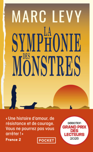 La Symphonie des monstres - Marc Levy - POCKET La Symphonie des monstres - Marc Levy - POCKET