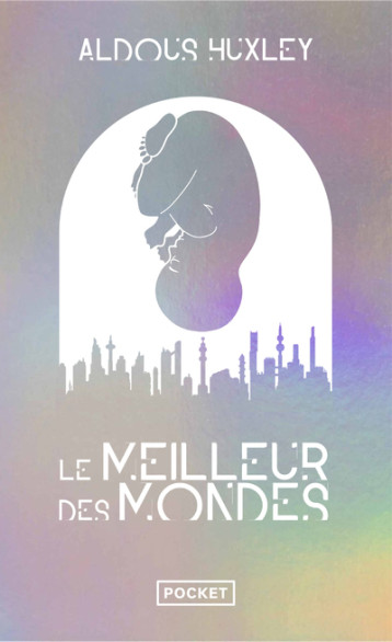 Le Meilleur des mondes - Collector - Aldous Huxley - POCKET Le Meilleur des mondes - Collector - Aldous Huxley - POCKET