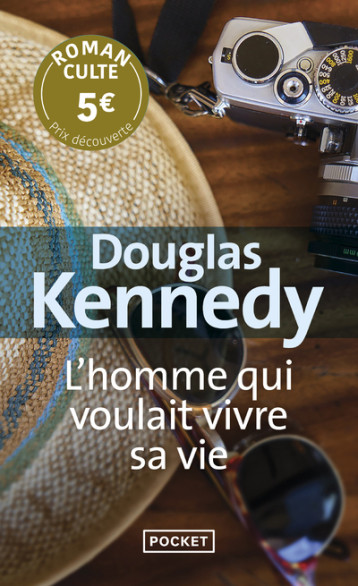 L'homme qui voulait vivre sa vie - Prix Découverte - Douglas Kennedy - POCKET L'homme qui voulait vivre sa vie - Prix Découverte - Douglas Kennedy - POCKET