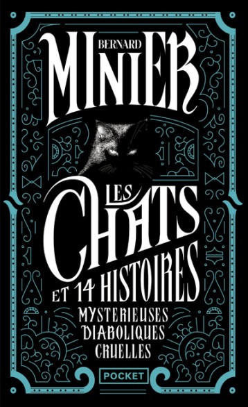 Les Chats Et 14 histoires Mystérieuses Diaboliques Cruelles - Bernard Minier - POCKET Les Chats Et 14 histoires Mystérieuses Diaboliques Cruelles - Bernard Minier - POCKET