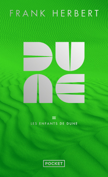 Dune - Tome 3 Les enfants de Dune - Collector - Frank Herbert - POCKET Dune - Tome 3 Les enfants de Dune - Collector - Frank Herbert - POCKET