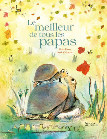 Le meilleur de tous les papas - Peter Horn - DIDIER JEUNESSE Le meilleur de tous les papas - Peter Horn - DIDIER JEUNESSE
