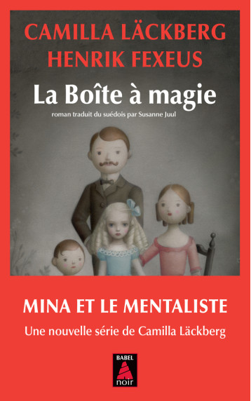 La Boîte à magie - Henrik Fexeus - ACTES SUD La Boîte à magie - Henrik Fexeus - ACTES SUD