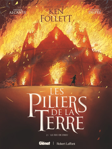 Les Piliers de la Terre - Tome 02 - Didier Alcante - GLENAT Les Piliers de la Terre - Tome 02 - Didier Alcante - GLENAT